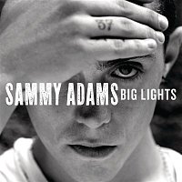 Sammy Adams – Big Lights