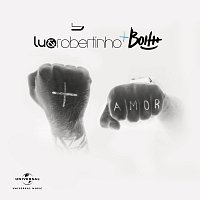 Lu & Robertinho, Bolth – Mais Amor