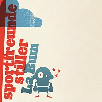 Sportfreunde Stiller – La Bum