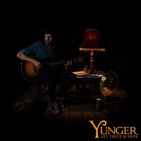 Yunger – Let There Be Hope