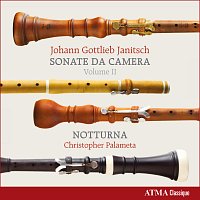 Notturna, Christopher Palameta – Janitsch: Sonate da camera, Vol. 2