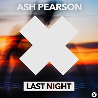 Ash Pearson – Last Night