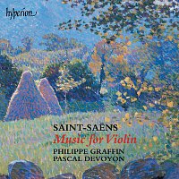 Philippe Graffin, Pascal Devoyon – Saint-Saens: Violin Sonatas Nos. 1 & 2; Triptyque etc.
