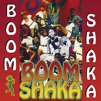 Boom Shaka – Boom Shaka