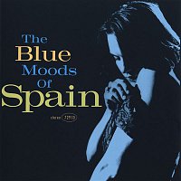 Spain – The Blue Moods Of Spain