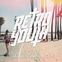 Retro Youth – Hometown Homesick