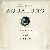 Aqualung – Words And Music