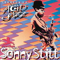 Sonny Stitt – Legends Of Acid Jazz