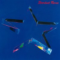 Přední strana obalu CD STARDUST REVUE (2018 Remaster)