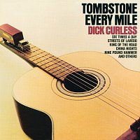 Dick Curless – Tombstone Every Mile