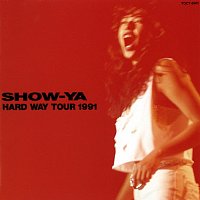 Show-Ya – Hard Way Tour 1991 [Live]