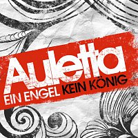 Auletta – Ein Engel Kein Konig