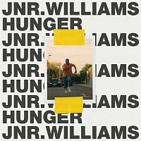 JNR WILLIAMS – Hunger