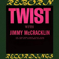 Jimmy McCracklin – Twist With Jimmy McCracklin (HD Remastered)
