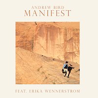 Andrew Bird, Erika Wennerstrom – Manifest