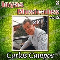 Přední strana obalu CD Joyas Musicales: Para Bailar Danzón Con Carlos Campos, Vol. 2