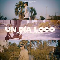 Louis DM, Ian Escobar – Un Día Loco