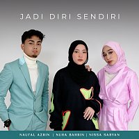 Nuha Bahrin, Naufal Azrin, Nissa Sabyan – Jadi Diri Sendiri