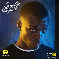 George The Poet – Cat D [Remixes]