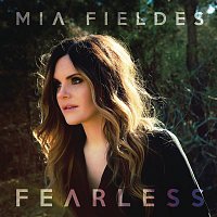 Mia Fieldes – Fearless