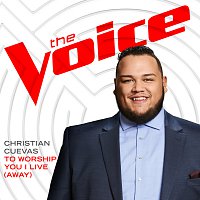 Christian Cuevas – To Worship You I Live (Away) [The Voice Performance]