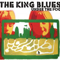 The King Blues – Under The Fog