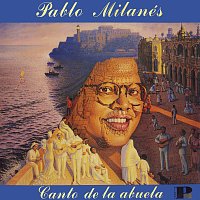 Pablo Milanés – Canto De La Abuela