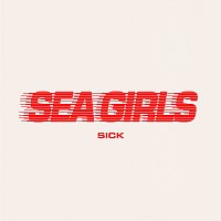 Sea Girls – Sick