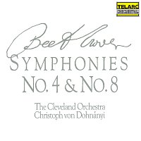 Christoph von Dohnányi, The Cleveland Orchestra – Beethoven: Symphonies Nos. 4 & 8