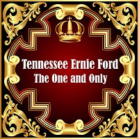 Přední strana obalu CD Tennessee Ernie Ford: The One and Only Vol 1