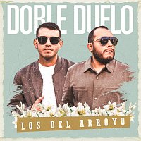 Los Del Arroyo – DOBLE DUELO