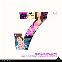 Syn Cole – Miami 82 (Remixes)