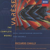 Royal Concertgebouw Orchestra, Riccardo Chailly, Asko Ensemble – Varese: The Complete Works