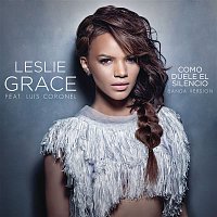 Leslie Grace, Luis Coronel – Cómo Duele el Silencio (Banda Version)