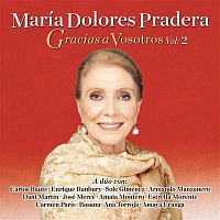 Maria Dolores Pradera – Gracias a Vosotros, Vol. II