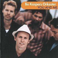 Bo Kaspers Orkester – You And Me