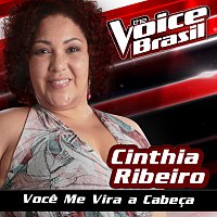 Cinthia Ribeiro – Voce Me Vira A Cabeca (Me Tira Do Sério) [The Voice Brasil 2016]