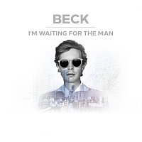 Beck – I'm Waiting For The Man