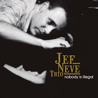 Jef Neve Trio – Nobody Is Illegal