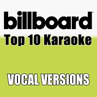 Billboard Karaoke – Billboard Karaoke - Top 10 Box Set, Vol. 7 [Vocal Versions]