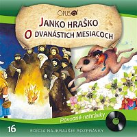 Various  Artists – Najkrajšie rozprávky, No.16: Janko Hraško/O dvanástich mesiacoch