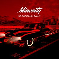 Minority – Do Poslednej Dávky MP3