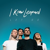 I Know Leopard – Let Go