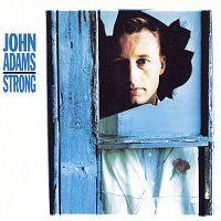 John Adams – Strong