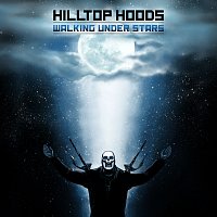 Hilltop Hoods – Walking Under Stars