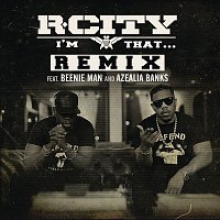 R.City, Beenie Man, Azealia Banks – I'm That... (Remix)