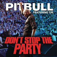 Pitbull, TJR – Don't Stop the Party