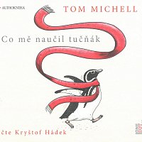 Kryštof Hádek – Co mě naučil tučňák (MP3-CD)