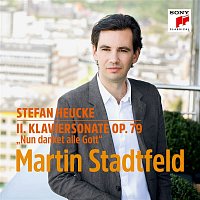 Martin Stadtfeld – Heucke: Klaviersonate No. 2, Op. 79