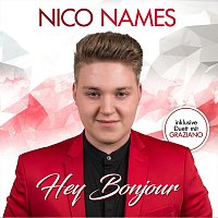 Nico Names – Hey Bonjour